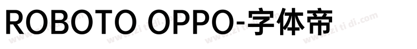 ROBOTO OPPO字体转换